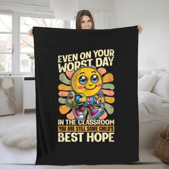 Literature Teacher Even On Your Worst Day Educator Fleece Blankets