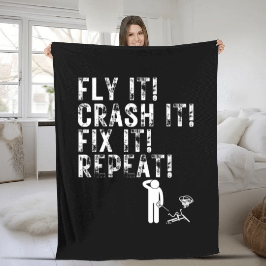 Quadcopter Fly Crash Fix Repeat Funny Drone Pilot Fleece Blankets