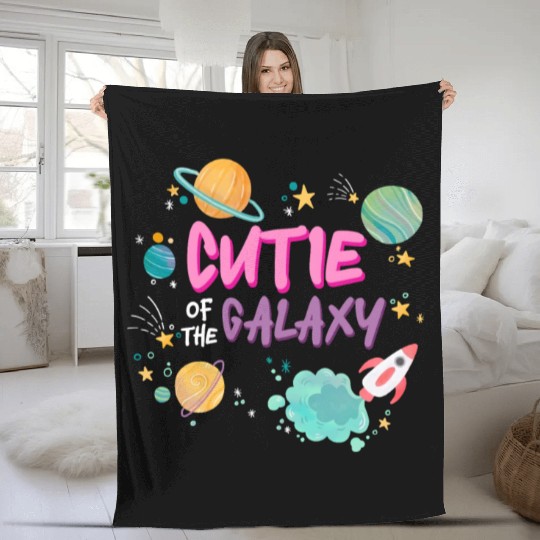 Cutie Of The Galaxy! Sweet Girl, Child Baby, Girl, Fleece Blankets