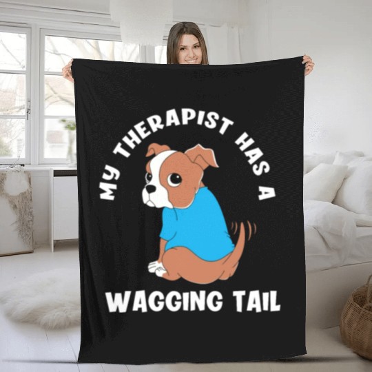 My Therapist Has A Wagging Tail Cute Therapy Dog Fleece Blankets