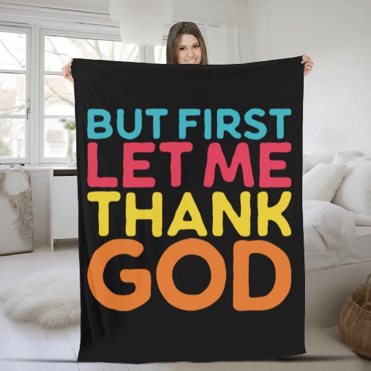 But First Let Me Thank God, Vintage Religious Fleece Blankets