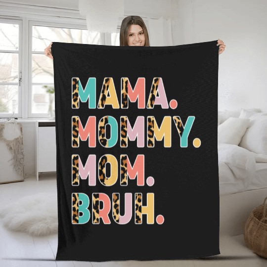 Mama Mommy Mom Bruh Mothers Day Fleece Blankets