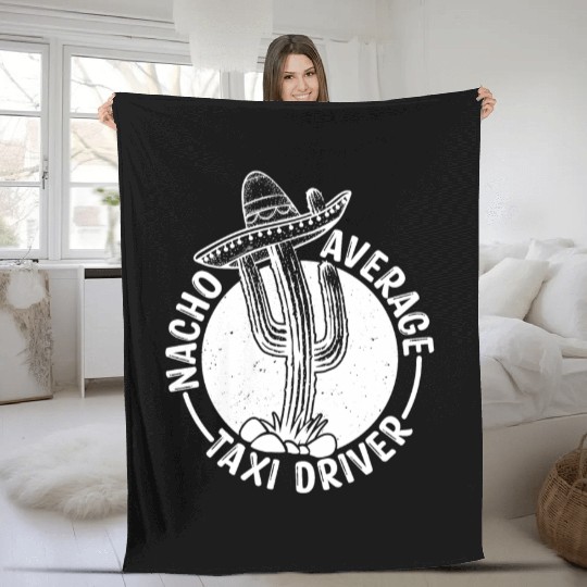Nacho Average Taxi Driver Fleece Blankets