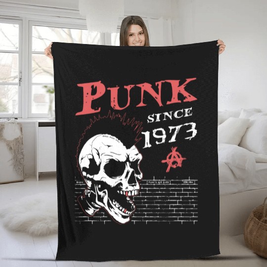 Punk Since 1973, Punks Not Dead, 51 Years Old and Fleece Blankets
