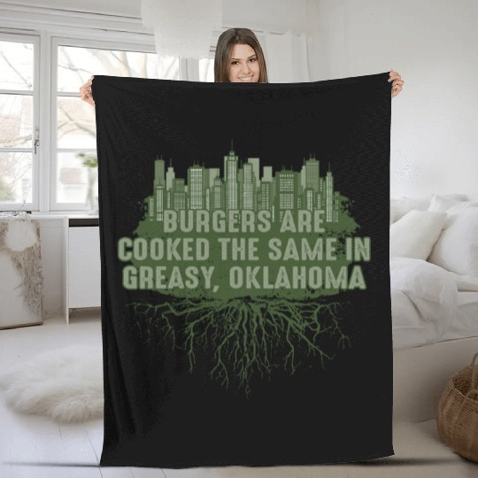 Cook Burgers in Greasy Oklahoma Pun OK Joke Oklaho Fleece Blankets