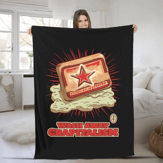 Wash Away Crapitalism with Communist Soap Fleece Blankets
