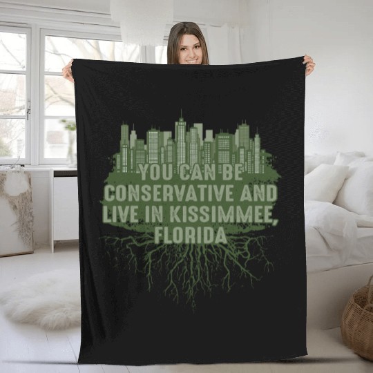 Can Be Conservative in Kissimmee Florida Pun FL Jo Fleece Blankets