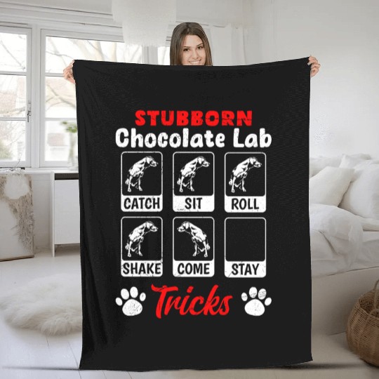 Labrador STUBBORN CHOCOLATE LAB TRICKS Fleece Blankets
