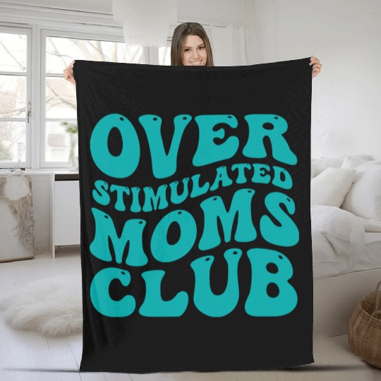 over stimulated moms club Fleece Blankets
