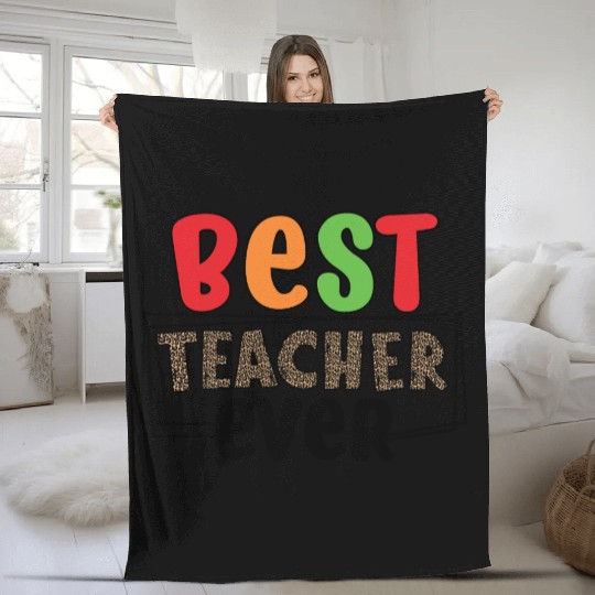 best Teacher ever Fleece Blankets