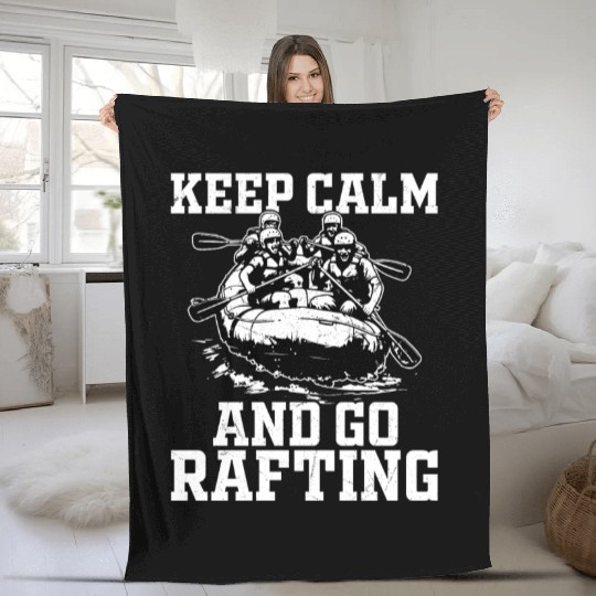 Keep Calm And Go Rafting Paddling White Water Fleece Blankets
