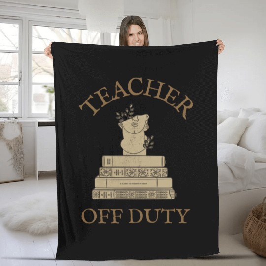 Teacher Off Duty Reading Teacher Fleece Blankets