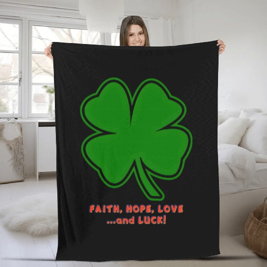Faith, Hope, Love ... and Luck Fleece Blankets