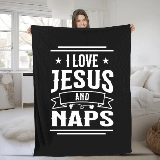 I Love Jesus And Naps Funny Christian Saying Fleece Blankets