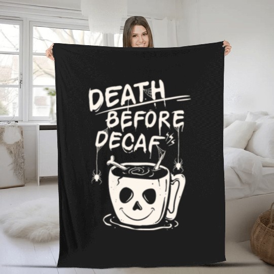 Death before decaf Fleece Blankets