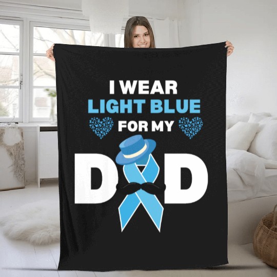 I Wear Light Blue for my Dad Prostate Cancer Aware Fleece Blankets