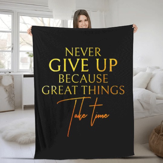 NEVER GIVE UP Fleece Blankets