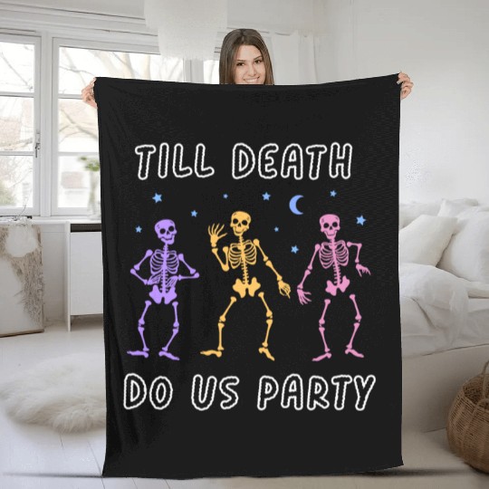 Til Death Do Us Party Halloween Dancing Skeleton Fleece Blankets