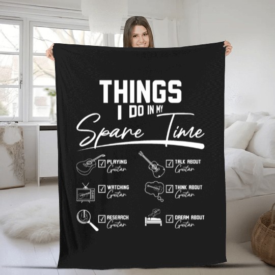 Things I do in my spare time playing guitar Fleece Blankets