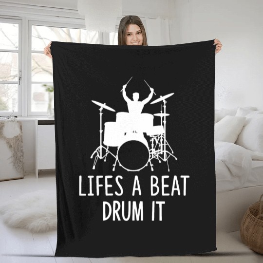Drummer Fleece Blankets Life s a Beat Drum It
