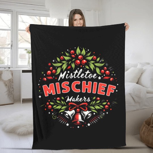 Mistletoe Mischief Makers Funny Matching Christmas Fleece Blankets