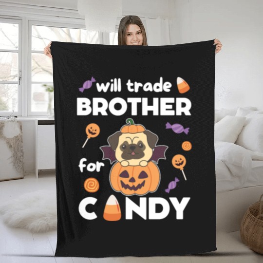 Pug Halloween Trade Brother For Candy Fleece Blankets