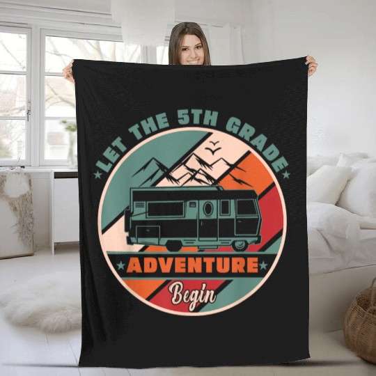 Let the 5th Grade Adventure Begin Fifth Grade Teac Fleece Blankets