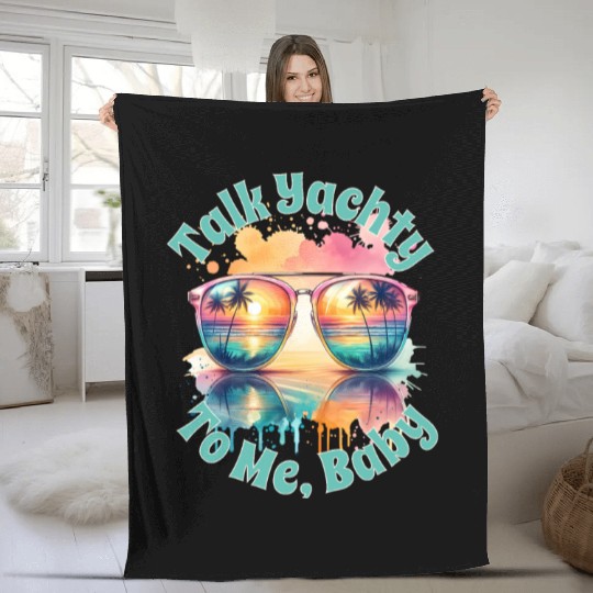 Yacht Rock Talk Yachty To Me Baby Fleece Blankets
