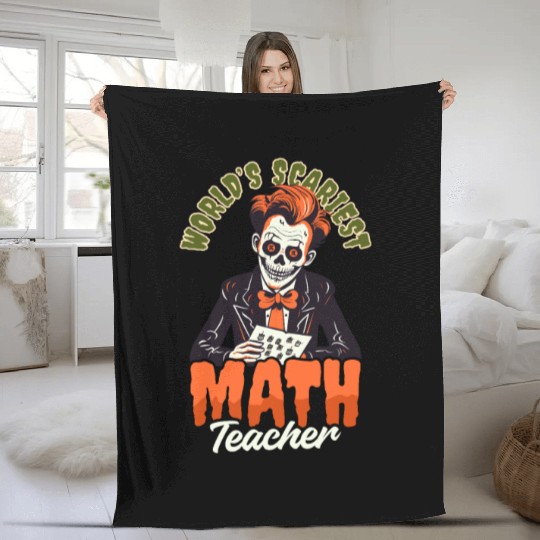 Halloween Math Teacher Worlds Scariest Math Teache Fleece Blankets