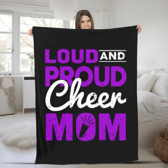 Loud & Proud Cheer Mom Cheerleading Mother's Day Fleece Blankets