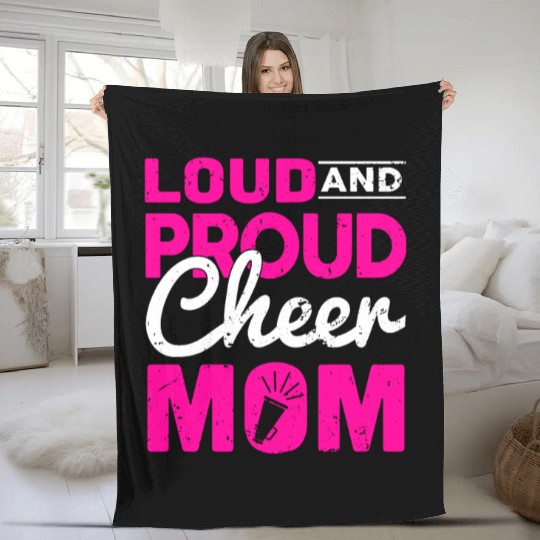 Loud & Proud Cheer Mom Cheerleading Mother's Day Fleece Blankets