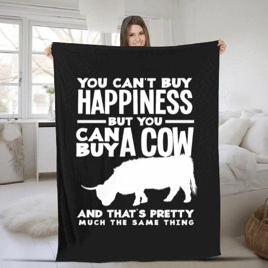 You Can't Buy Happiness But A Highland Cow Fleece Blankets