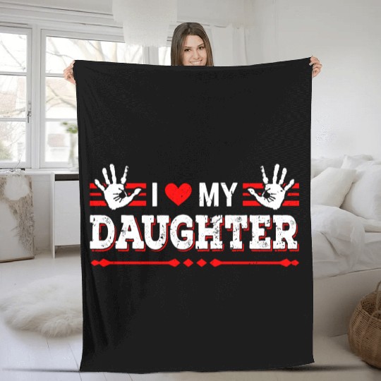 I Love My Daughter to Dad Funny Father's Day Daddy Fleece Blankets