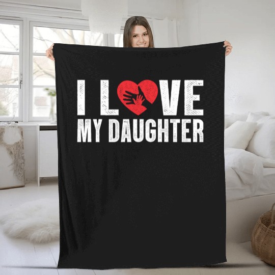 I Love My Daughter to Dad Funny Father's Day Daddy Fleece Blankets