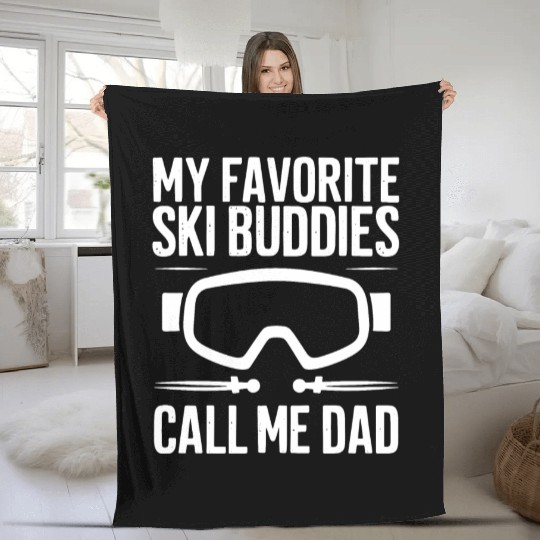 Favorite Ski Buddies Call Me Dad Father's Day Gift Fleece Blankets