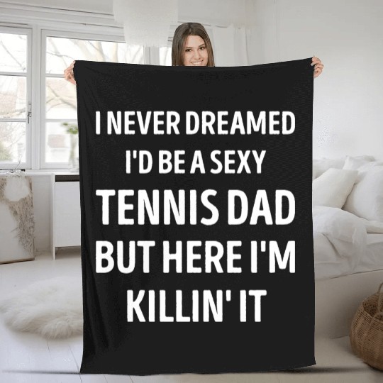 Tennis Dad Funny Dad Joke Fleece Blankets
