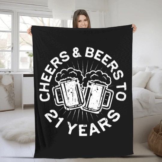 Cheers And Beers To 21 Years 21st Birthday Fleece Blankets