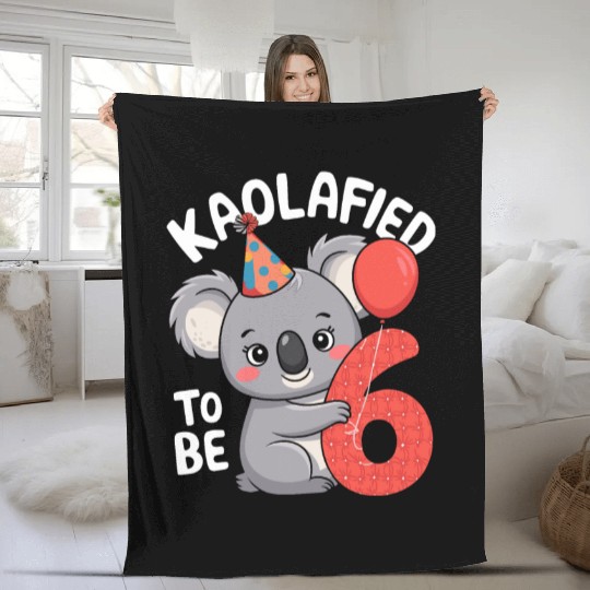 Kaolafied To Be 6 - 6th Birthday Koala Koalafied Fleece Blankets