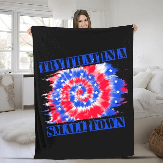 Try That In a Small Town US Flag Fleece Blankets