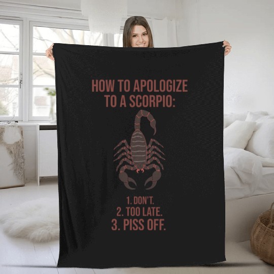 How to Apologize to a Scorpio Funny Guide Fleece Blankets