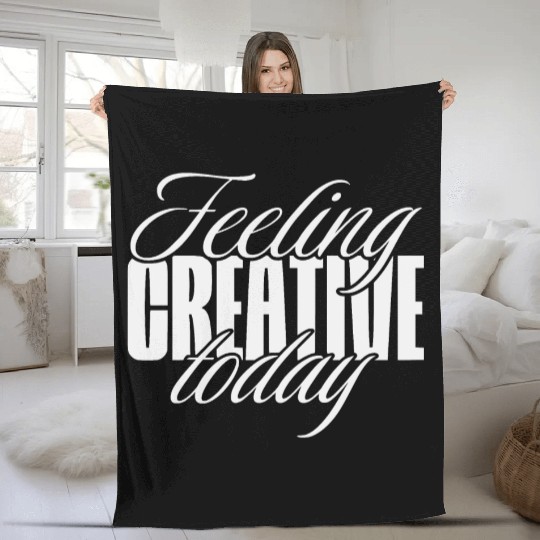 Feeling creative today Fleece Blankets