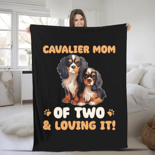Cavalier King Charles Spaniel Cavalier Mom Of Two Fleece Blankets
