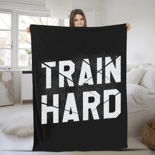 Train Hard Workout Motivation Saying For Gym Lover Fleece Blankets