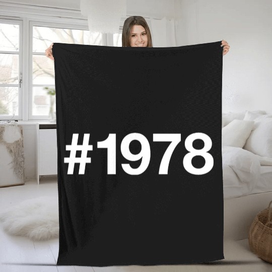 1978 Hashtag 47 years 47th birthday Fleece Blankets