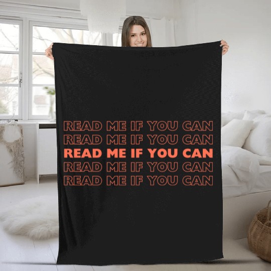 Read me if you can, Typography Fleece Blankets