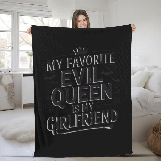 My Favorite Evil Queen Is My Girlfriend Fleece Blankets