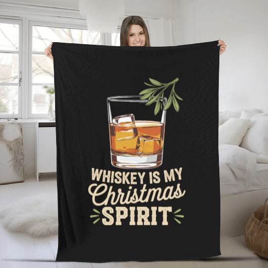 Whiskey Is My Christmas Spirit Cheer Fleece Blankets