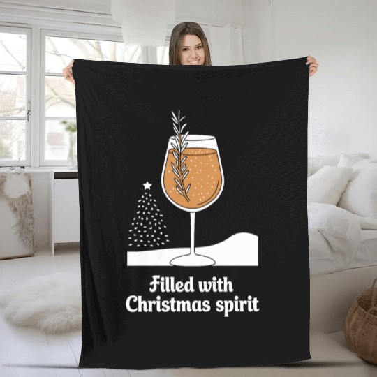 Filled with Christmas Spirit Festive Wine Glass Fleece Blankets