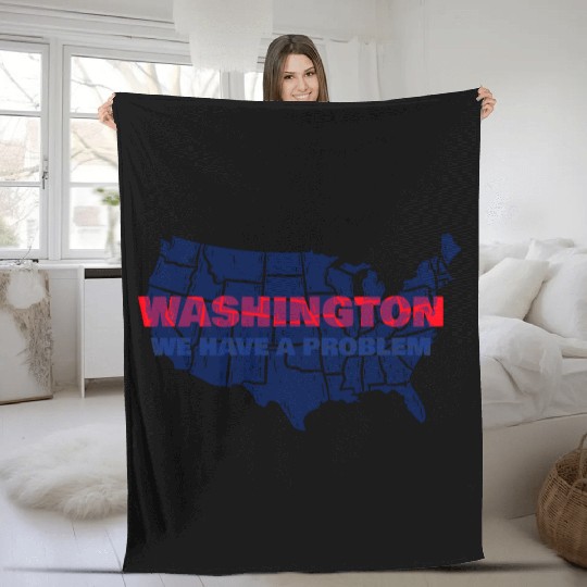 Washington We Have A Problem Fleece Blankets