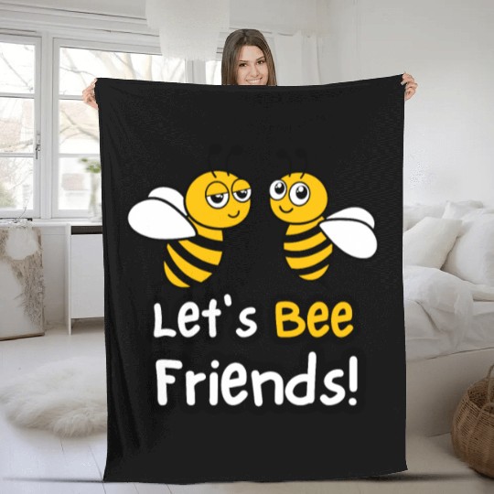 Let's Bee Friends! Fleece Blankets